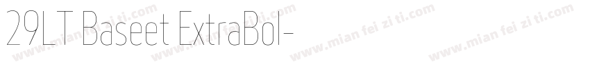 29LT Baseet ExtraBol字体转换
